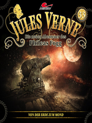 cover image of Jules Verne, Die neuen Abenteuer des Phileas Fogg, Folge 33